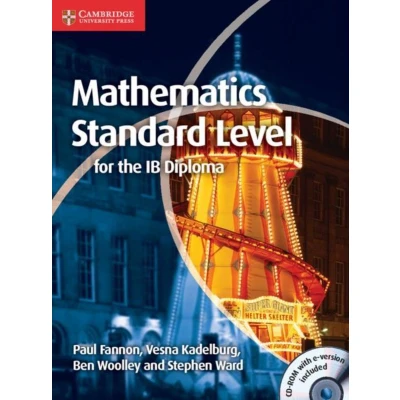 Afbeelding van Mathematics Standard Level for the IB Diploma Exam Preparation Guide