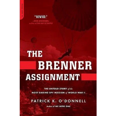 Afbeelding van the Brenner Assignment: Untold Story of Most Daring Spy Mission World War II