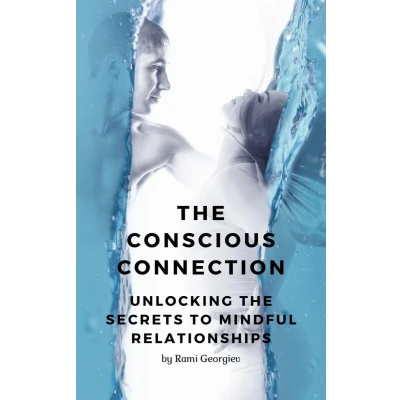 Afbeelding van the Conscious Connection: Unlocking Secrets to Mindful Relationships
