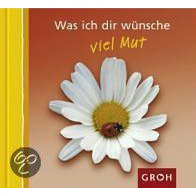 Afbeelding van Was ich dir wünsche viel Mut