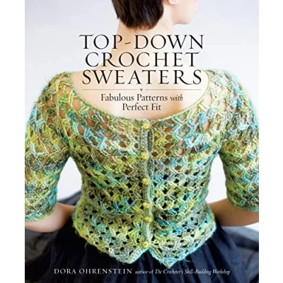 Afbeelding van Top Down Crochet Sweaters: Fabulous Patterns with Perfect Fit