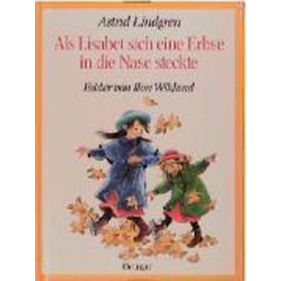 Afbeelding van Als Lisabeth sich eine Erbse in die Nase steckte