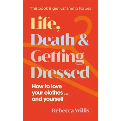 Afbeelding van Life, Death and Getting Dressed
