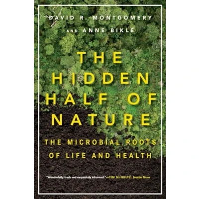 Afbeelding van The Hidden Half of Nature: Microbial Roots Life and Health