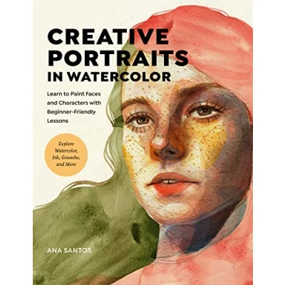 Afbeelding van Creative Portraits in Watercolor: Learn to Paint Faces and Characters with Beginner Friendly Lessons