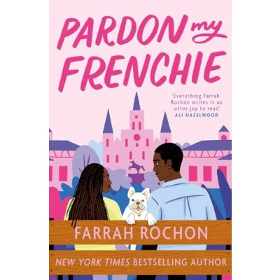 Afbeelding van Pardon My Frenchie: The new enemies to lovers rom com guaranteed make you swoon!
