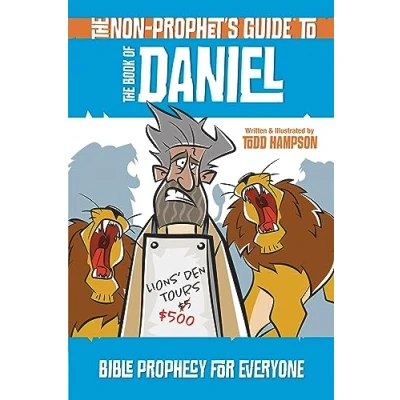 Afbeelding van the Non Prophet&#039;s Guide to Book of Daniel: Bible Prophecy for Everyone