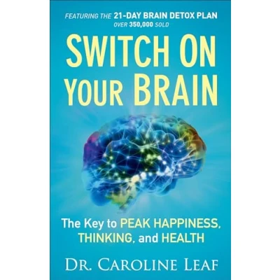 Afbeelding van Switch On Your Brain The Key to Peak Happiness, Thinking, and Health