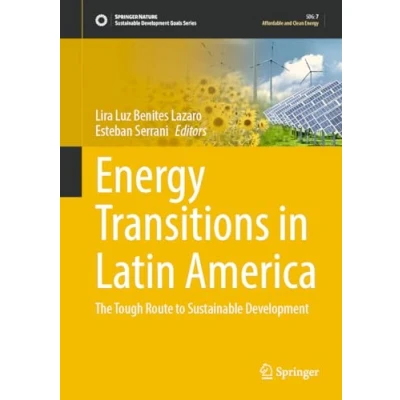 Afbeelding van Energy Transitions in Latin America: The Tough Route to Sustainable Development