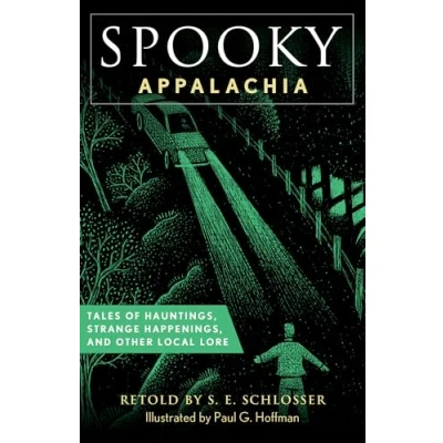 Afbeelding van Spooky Appalachia: Tales of Hauntings, Strange Happenings, and Other Local Lore