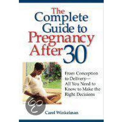 Afbeelding van Complete Guide to Pregnancy After 30