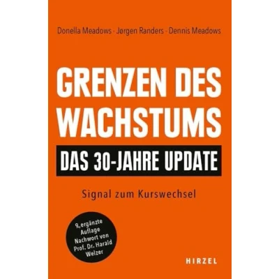 Afbeelding van Grenzen des Wachstums Das 30 Jahre Update: Signal zum Kurswechsel