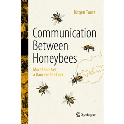 Afbeelding van Communication Between Honeybees: More than Just a Dance in the Dark