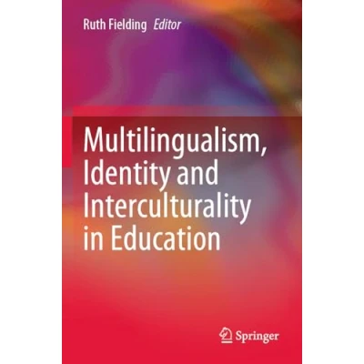 Afbeelding van Multilingualism, Identity and Interculturality in Education