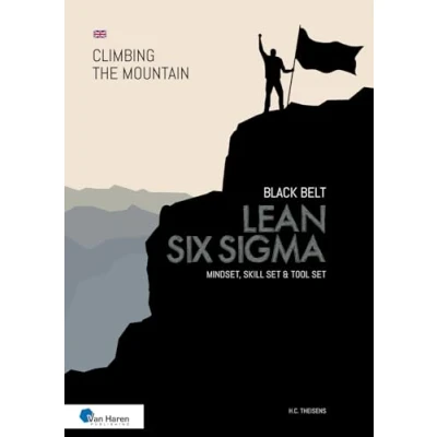 Afbeelding van Lean Six Sigma Black Belt: Mindset, Skill set and Tool