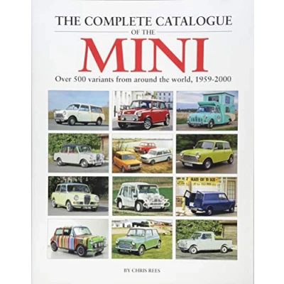 Afbeelding van the Complete Catalogue of Mini: Over 500 Variants from Around World, 1959 2000