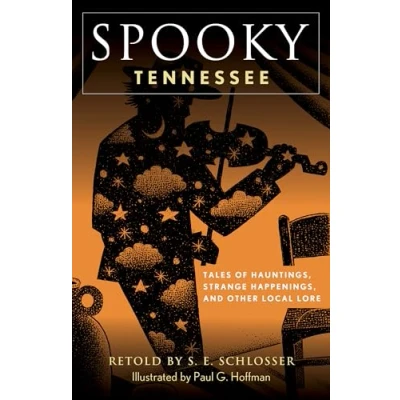 Afbeelding van Spooky Tennessee: Tales of Hauntings, Strange Happenings, and Other Local Lore
