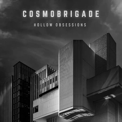 Afbeelding van Cosmobrigade Hollow Obsessions (CD)
