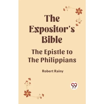 Afbeelding van the Expositor&#039;s Bible Epistle to Philippians