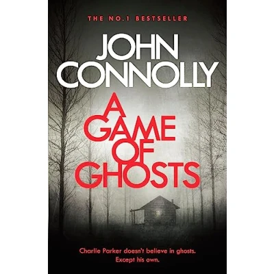 Afbeelding van A Game of Ghosts: Charlie Parker Thriller: 15. From the No. 1 Bestselling Author Time Torment