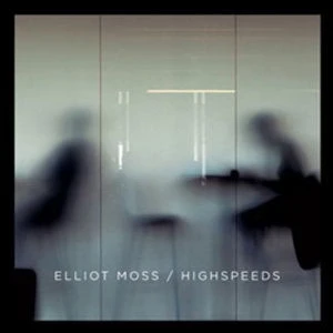 Afbeelding van Elliot Moss Highspeeds (LP)
