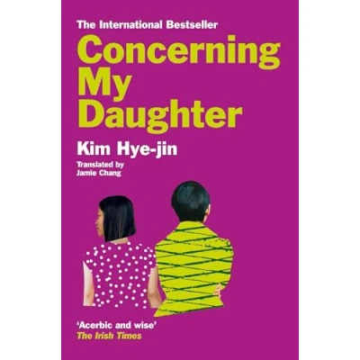 Afbeelding van Concerning My Daughter: Kim Hye jin