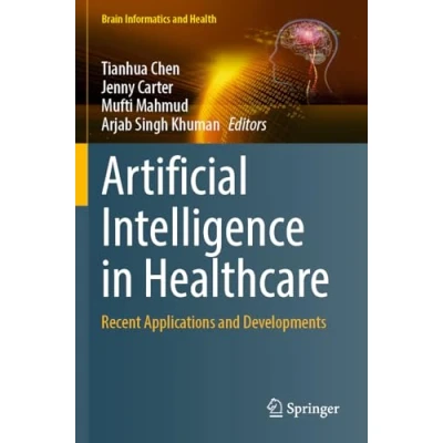 Afbeelding van Artificial Intelligence in Healthcare: Recent Applications and Developments