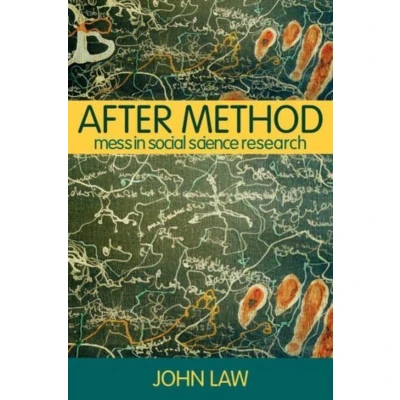 Afbeelding van After Method: Mess in Social Science Research