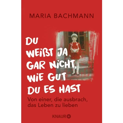 Afbeelding van du weißt ja gar nicht, wie gut es hast