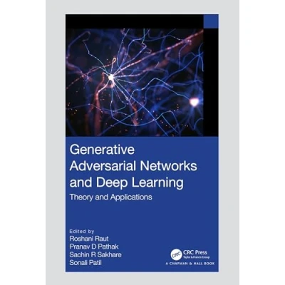 Afbeelding van Generative Adversarial Networks and Deep Learning: Theory Applications