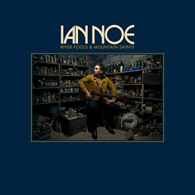Afbeelding van Ian Noe River Fools and Mountain Saints (LP)