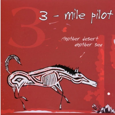 Afbeelding van 3 Mile Pilot Another Desert Sea (CD)