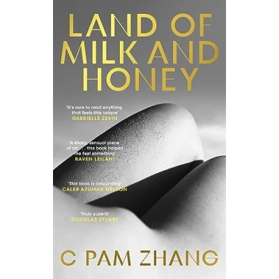 Afbeelding van Land of Milk and Honey: C Pam Zhang