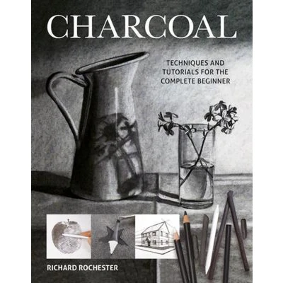 Afbeelding van Charcoal: Techniques and tutorials for the complete beginner