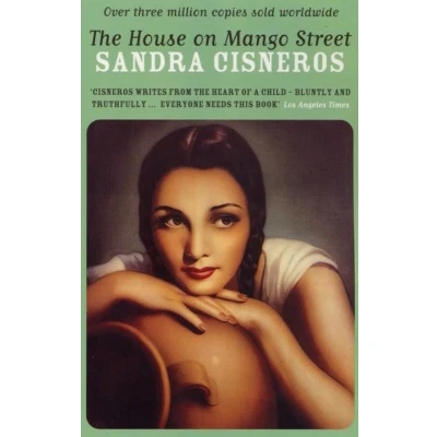 Afbeelding van The House on Mango Street: Sandra Cisneros