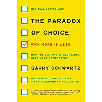 Afbeelding van The Paradox of Choice: Why More Is Less
