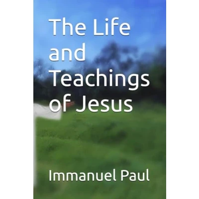Afbeelding van The Life and Teachings of Jesus