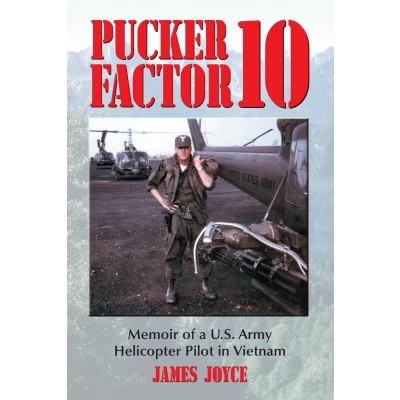 Afbeelding van Pucker Factor 10: Memoir of a U.S. Army Helicopter Pilot in Vietnam
