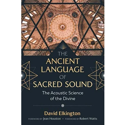 Afbeelding van the Ancient Language of Sacred Sound: Acoustic Science Divine