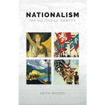 Afbeelding van Nationalism: The Politics of Identity