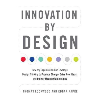 Afbeelding van Innovation by Design: How Any Organization Can Leverage Design Thinking to Produce Change, Drive New Ideas, and Deliver Meaningful Solutions
