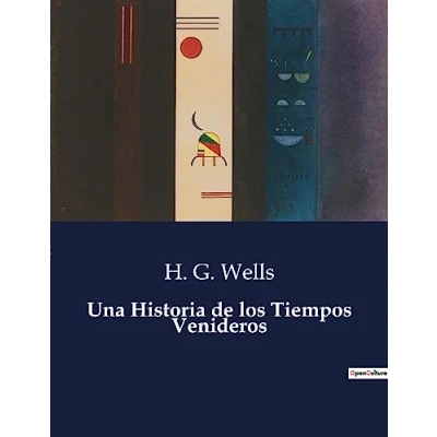 Afbeelding van Una Historia de los Tiempos Venideros: .: .