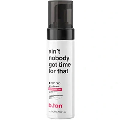 Afbeelding van B.Tan Ain&#039;t Nobody Got Time For Dat! ... Pre Shower Mousse 200 ml