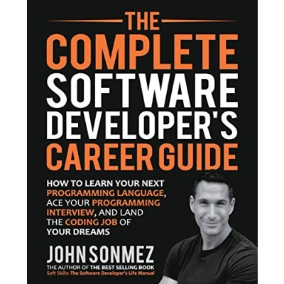 Afbeelding van The Complete Software Developer&#039;s Career Guide: How to Learn Programming Languages Quickly, Ace Your Interview, and Land Developer Dream Job