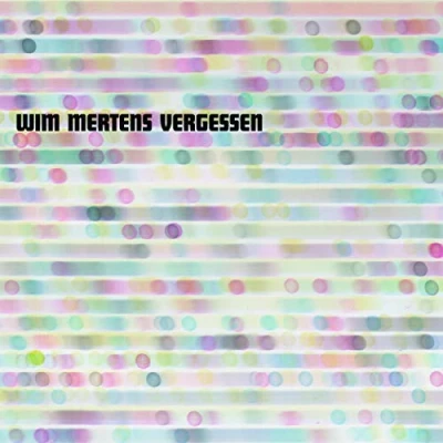 Afbeelding van Wim Mertens Vergessen (CD)