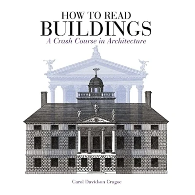 Afbeelding van How to Read Buildings: A Crash Course in Architecture