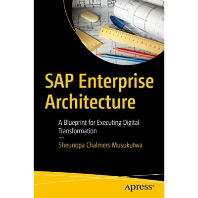 Afbeelding van SAP Enterprise Architecture: A Blueprint for Executing Digital Transformation