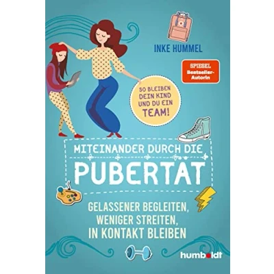 Afbeelding van Miteinander durch die Pubertät: Gelassener begleiten, weniger streiten, in Kontakt bleiben.So bleiben dein Kind und du ein Team!