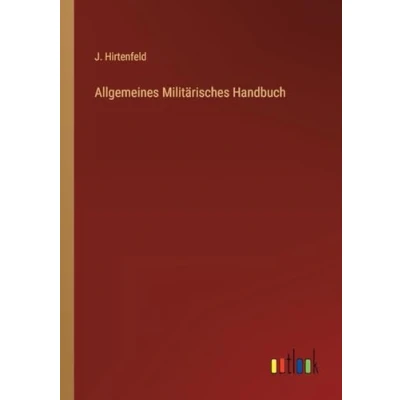 Afbeelding van Allgemeines Militärisches Handbuch