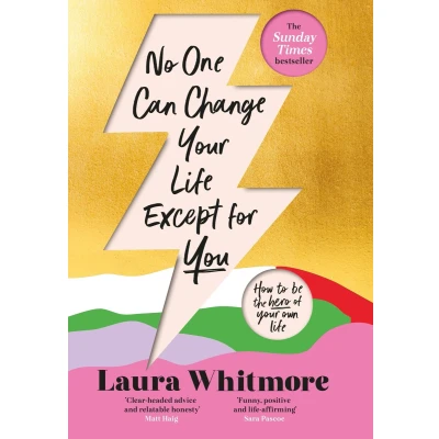 Afbeelding van No One Can Change Your Life Except For You: The Sunday Times bestseller now with an exclusive new chapter